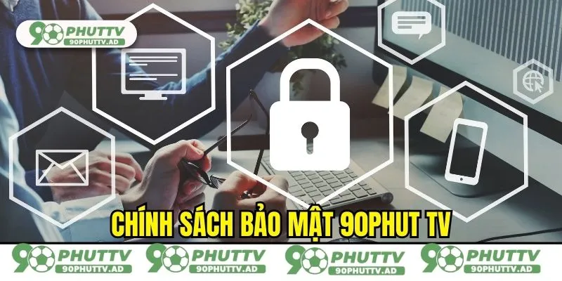 Chính sách bảo mật 90phut TV