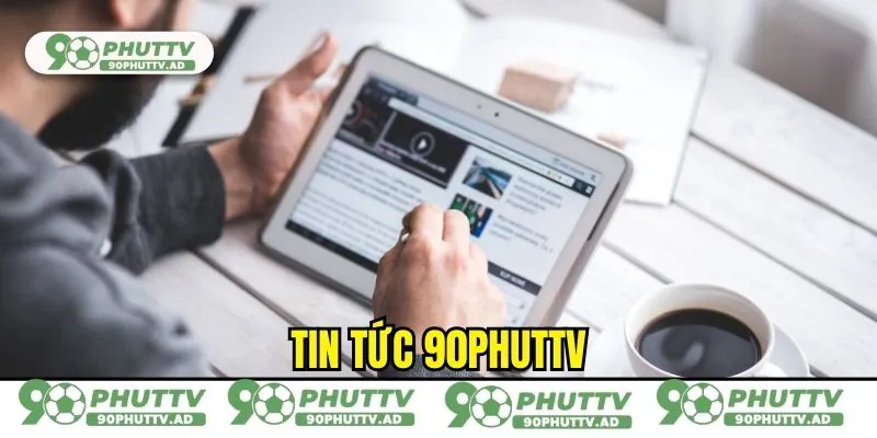 Tin tức 90phutTV